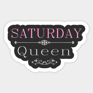 Saturday queen dark Sticker